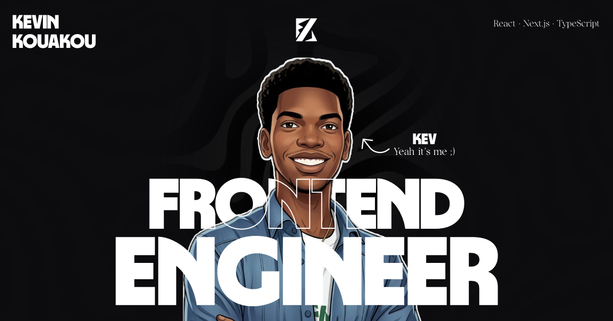 Kevin Kouakou | Frontend Engineer · React & Next.js